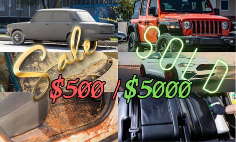 Comparison of dirt vehicles selling for $500 compared to clean cars being sold for $5,000.